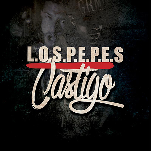 LOS PEPES – CASTIGO (single)